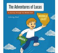 The Adventures of Lucas: A Journey through the Middle East