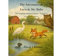 The Adventures of Lucia & Mr. Bubo - Library Edition: The Language Explorers Series - Volume 1
