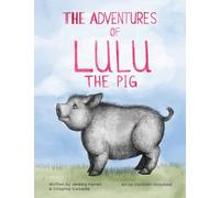 The Adventures of Lulu The Pig