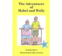 The Adventures of Mabel and Wally