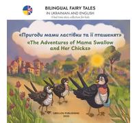 The Adventures of Mama Swallow and Her Chicks: A Bedtime Story Collection for Kids - Bilingual Fairy Tales in Ukrainian and English