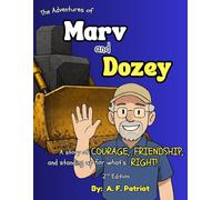 The Adventures of Marv and Dozey: A Brave Adventure About Courage, Fairness, and Finding Your Voice: A killdozer kid's book about standing up to bullies