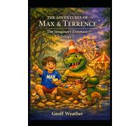 THE ADVENTURES OF MAX AND TERRENCE TRILOGY BOOK 2: The otters secret passage, The forrest treasure hunt, The morning the fair arrived