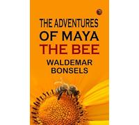The Adventures of Maya the Bee