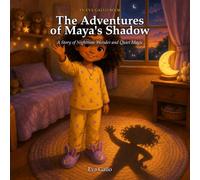 The Adventures of Maya's Shadow: An Eva Gallo Book