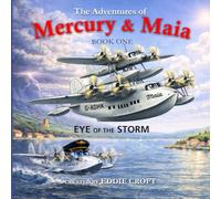 The Adventures of Mercury and Maia: The Eye of the Storm