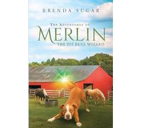 The Adventures of Merlin the Pit Bull Wizard