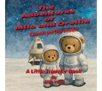 The Adventures of Milo and Orville: Lunch on the moon