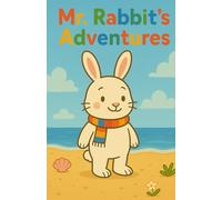 The adventures of Mister Rabbit: volume 1