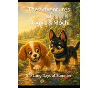 The Adventures of Moglin & Mochi: The Long Days of Summer