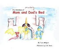The Adventures Of Mom And Dad's Bed