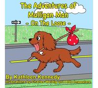 The Adventures of Mulligan Man: On The Loose