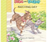 The Adventures of Nea and Dozer - Meeting Day