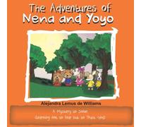 The Adventures Of Nena And Yoyo A Mystery To Solve