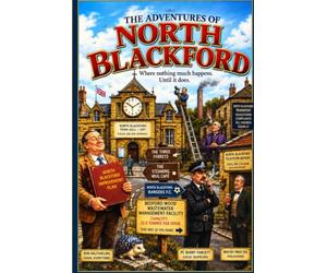 THE ADVENTURES OF NORTH BLACKFORD: Where nothing much happens. Until it does.