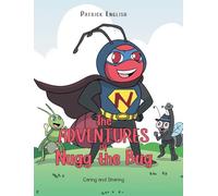 The Adventures of Nugg the Bug: Caring and Sharing