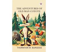 The Adventures of Old Man Coyote