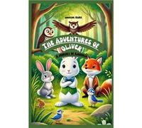 The Adventures of Oliver A Journey of Kindness - Aniefiok Mark - Amazon Digital Services LLC KDP - Livre en Anglais Aniefiok MarkAniefiok Mark (Auteur)