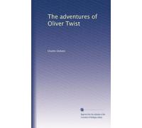 The adventures of Oliver Twist