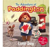 The Adventures of Paddington Love Day by Lauren Holowaty Lauren Holowaty (Auteur)