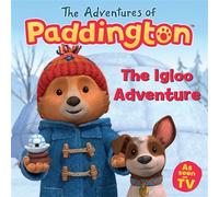 The Adventures of Paddington - The Igloo Adventure - HarperCollins Children’s Books - HarperCollinsChildren’sBooks - ebook (ePub) - Livre