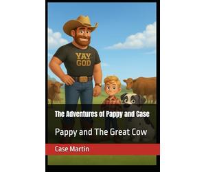 The Adventures of Pappy and Case: Pappy and The Great Cow