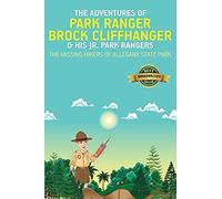 The Adventures Of Park Ranger Brock Cliffhanger & His Jr. Park Rangers