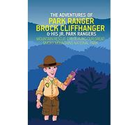 The Adventures Of Park Ranger Brock Cliffhanger & His Jr. Park Rangers