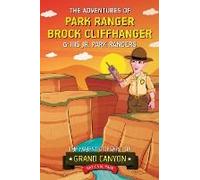 The Adventures Of Park Ranger Brock Cliffhanger & His Jr. Park Rangers