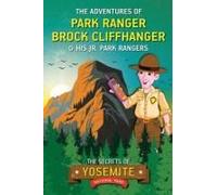 The Adventures Of Park Ranger Brock Cliffhanger & His Jr. Park Rangers