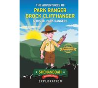 The Adventures of Park Ranger Brock Cliffhanger & His Jr. Park Rangers: Shenandoah National Park Exploration