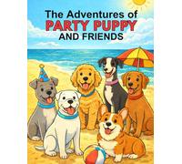The Adventures of Party Puppy and Friends: Beach Day!