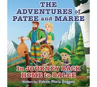 The Adventures of Patee and Maree: Journey Back Home to Balee