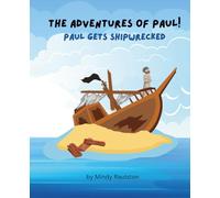 The Adventures of Paul!: Paul Gets Shipwrecked