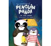 The Adventures of Penguin and Panda: In the Dark (Vol 4) A Graphic Novel - Brenda Maier - Marble Press - ebook (ePub) - Livre