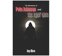 The Adventures Of Pete Johnson And The Hairy Ones