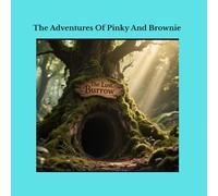 The Adventures Of Pinky And Brownie: The Lost Burrow
