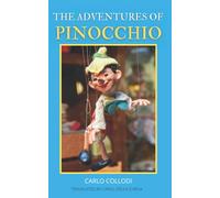 The Adventures of Pinocchio: 1883 Classic
