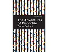 The Adventures of Pinocchio by Carlo Collodi Carlo Collodi (Auteur)