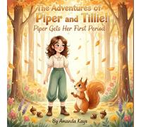 The Adventures of Piper and Tillie!: Piper Gets Her First Period