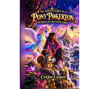 The Adventures of Pony Pokerton: The Quest for the Earth Angel