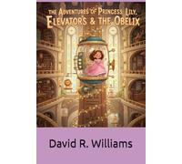 The Adventures of Princess Lily: Elevators and The Obelix