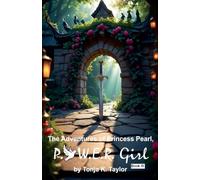 The Adventures of Princess Pearl, P.O.W.E.R. Girl! Book III
