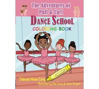 The Adventures of Puff & Curl: Dance School Coloring Book