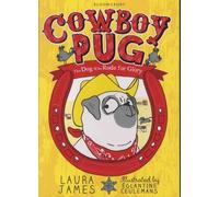 The Adventures Of Pug - Cowboy Pug - The Dog Who Rode For Glory