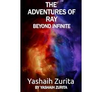 The Adventures of Ray: Beyond Infinite