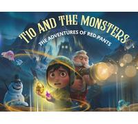 The Adventures Of Red Pants: Tio and The Monsters