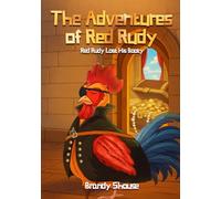 The Adventures Of Red Rudy: Red Rudy Lost His Booty