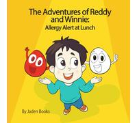 The Adventures of Reddy and Winnie: Allergy Alert at Lunch