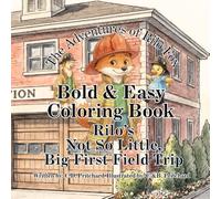 The Adventures of Rilo Fox: Rilo's Not So Little Big First Field Trip